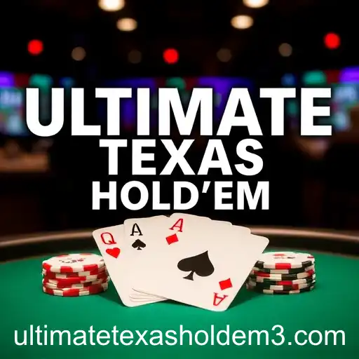 Ultimate Texas Hold'em: The Ever-Evolving Card Game Craze